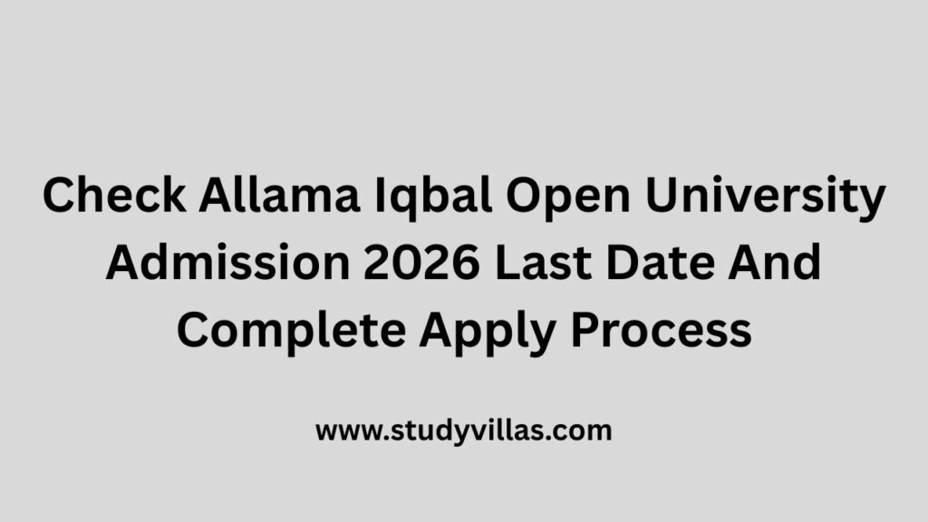Allama Iqbal Open University Admission 2026 Last Date