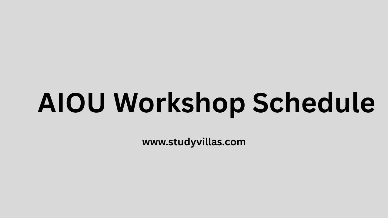 Allama Iqbal open university AIOU Workshop Schedule